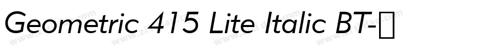 Geometric 415 Lite Italic BT字体转换